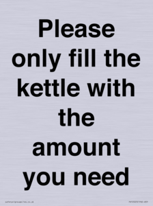 Please only fill the kettle with the amount you need
